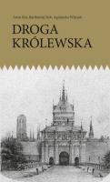 Droga Królewska. Autor: Anna Ryś, Witczak Agnieszka. SmakLiter.pl Okładka książki Droga Królewska