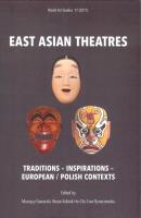 East Asian Theatres. Autor: Maurycy Gawarski, Kubiak Ho-Chi Beata, Rynarzewska Ewa. SmakLiter.pl Okładka książki East Asian Theatres