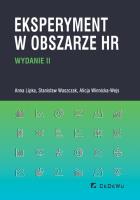 Eksperyment w obszarze HR (wyd. II). Autor: Lipka Anna, Waszczak Stanisław, Winnicka-Wejs Alicja. SmakLiter.pl Okładka książki Eksperyment w obszarze HR (wyd. II)