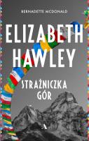 Okładka książki Elizabeth Hawley. Strażniczka gór