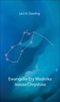 Ewangelia Ery Wodnika Jezusa Chrystusa. Autor: Dowling Levi H.. SmakLiter.pl Okładka książki Ewangelia Ery Wodnika Jezusa Chrystusa