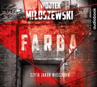 Farba audiobook. Autor: Miłoszewski Wojtek. SmakLiter.pl Okładka książki Farba audiobook