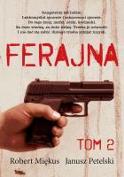 Ferajna tom 2. Autor: Robert Miękus, Janusz Petelski. SmakLiter.pl Okładka książki Ferajna tom 2