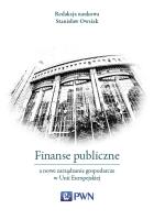 Finanse publiczne a nowe zarządzanie gospodarcze w Unii Europejskiej. Autor: Opracowanie zbiorowe. SmakLiter.pl Okładka książki Finanse publiczne a nowe zarządzanie gospodarcze w Unii Europejskiej