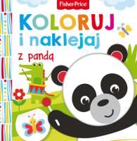 Okładka książki Fisher Price. Koloruj i naklejaj z pandą