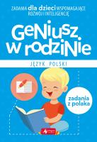 Geniusz w rodzinie. Jezyk polski. Autor: Iwona Baturo. SmakLiter.pl Okładka książki Geniusz w rodzinie. Jezyk polski