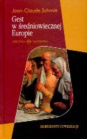 GEST W ŚREDNIOWIECZNEJ EUROPIE. Autor: JEAN-CLAUDE SCHMITT. SmakLiter.pl Okładka książki GEST W ŚREDNIOWIECZNEJ EUROPIE
