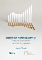 Giełda dla firm rodzinnych. Autor: Szymon Filipczak. SmakLiter.pl Okładka książki Giełda dla firm rodzinnych