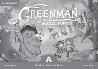 Greenman and the Magic Forest A Teacher's Resource Book. Autor: Miller Marilyn, Elliott Karen. SmakLiter.pl Okładka książki Greenman and the Magic Forest A Teacher's Resource Book