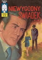 Kapitan Żbik T. 32 Niewygodny świadek. Autor: Krupka Władysław, Polch Bogusław. SmakLiter.pl Okładka książki Kapitan Żbik T. 32 Niewygodny świadek