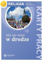 Katechizm SP 8 Aby nie ustać w drodze KP DiKŚW. Autor: ks. prof. Jan Szpet i Danuta Jackowiak, Danuta Jackowiak. SmakLiter.pl Okładka książki Katechizm SP 8 Aby nie ustać w drodze KP DiKŚW