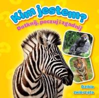 Okładka książki Kim jestem? Dzikie zwierzęta