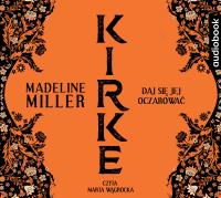 Kirke - CD. Autor: Madeline Miller. SmakLiter.pl Okładka książki Kirke - CD