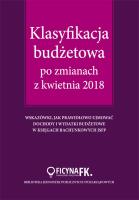 Okładka książki Klasyfikacja budżetowa po zmianach z kwietnia 2018