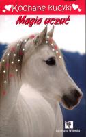 Okładka książki Kochane kucyki. Magia uczuć