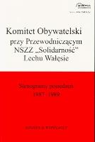 Okładka książki KOMITET OBYWATELSKI PRZY PRZEWODNICZĄCYM NSZZ SOLIDARNOŚĆ LECHU WAŁĘSIE