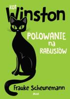 Kot Winston. Polowanie na rabusiów. Autor: Scheunemann Frauke. SmakLiter.pl Okładka książki Kot Winston. Polowanie na rabusiów
