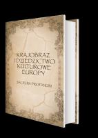 Krajobraz i dziedzictwo kulturowe Europy. Sacrum - Profanum. Autor: Lucyna Rotter, Giza Andrzej. SmakLiter.pl Okładka książki Krajobraz i dziedzictwo kulturowe Europy. Sacrum - Profanum
