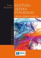 Kultura języka polskiego. Teoria. Zagadnienia leksykalne. Autor: Karpowicz Tomasz. SmakLiter.pl Okładka książki Kultura języka polskiego. Teoria. Zagadnienia leksykalne