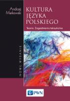 Kultura języka polskiego. Teoria. Zagadnienia leksykalne. Autor: Markowski Andrzej. SmakLiter.pl Okładka książki Kultura języka polskiego. Teoria. Zagadnienia leksykalne