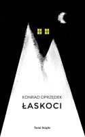Łaskoci. Autor: Konrad Oprzędek. SmakLiter.pl Okładka książki Łaskoci
