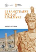 Okładka książki Le sanctuaire d'Allat à Palmyre PAM Monograph Series 8