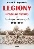 Okładka książki Legiony. Droga do legendy. Przed wyruszeniem...