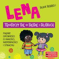Lena troszczy się o siebie i bliskich. Autor: Silvia Serreli. SmakLiter.pl Okładka książki Lena troszczy się o siebie i bliskich