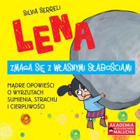 Lena zmaga się z własnymi słabościami. Autor: Silvia Serreli. SmakLiter.pl Okładka książki Lena zmaga się z własnymi słabościami