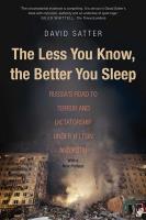 Less You Know, Better You Sleep. Autor: Satter David. SmakLiter.pl Okładka książki Less You Know, Better You Sleep