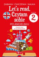Let's read. Czytam sobie po angielsku - poziom 2. Autor: Paszylk Bartłomiej. SmakLiter.pl Okładka książki Let's read. Czytam sobie po angielsku - poziom 2