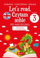 Let's read. Czytam sobie po angielsku - poziom 3. Autor: Paszylk Bartłomiej. SmakLiter.pl Okładka książki Let's read. Czytam sobie po angielsku - poziom 3