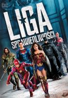 Liga sprawiedliwości DVD. Autor: Zack Snyder. SmakLiter.pl Okładka książki Liga sprawiedliwości DVD