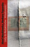 Listy do Redaktorów Wiadomości. Autor: Józef Mackiewicz, Barbara Toporska. SmakLiter.pl Okładka książki Listy do Redaktorów Wiadomości