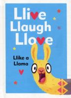 Llive Llaugh Llove Llike a Llama. Autor: Tkach Alena. SmakLiter.pl Okładka książki Llive Llaugh Llove Llike a Llama
