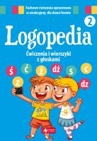 Okładka książki Logopedia. Ćwiczenia i wierszyki z głoskami 'ś', 'ć', 'ź', 'dź' oraz 's', 'c', 'z', 'dz' 