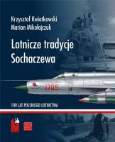 Lotnicze tradycje Sochaczewa. Autor: Marian Mikołajczuk. SmakLiter.pl Okładka książki Lotnicze tradycje Sochaczewa