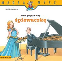 Mam przyjaciółkę śpiewaczkę. Autor: Ralf Butschkow. SmakLiter.pl Okładka książki Mam przyjaciółkę śpiewaczkę