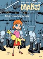 Marzi. Dzieci i ryby głosu nie mają, tom 1. Autor: Marzena Sowa. SmakLiter.pl Okładka książki Marzi. Dzieci i ryby głosu nie mają, tom 1