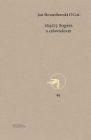 Między Bogiem a człowiekiem. Autor: Strumiłowski Jan P.. SmakLiter.pl Okładka książki Między Bogiem a człowiekiem