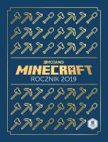Minecraft. Rocznik 2019. Autor: Milton Stephanie, Ryan Marsh, Sam Gross. SmakLiter.pl Okładka książki Minecraft. Rocznik 2019