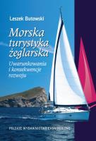 Morska turystyka żeglarska. Autor: Butowski Leszek. SmakLiter.pl Okładka książki Morska turystyka żeglarska