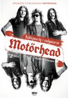 Okładka książki Motörhead. Ochlejmordy i zadymiarze