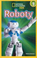National Geographic Kids. Roboty. Poziom 3. Autor: Stewart Melissa. SmakLiter.pl Okładka książki National Geographic Kids. Roboty. Poziom 3