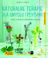 Okładka książki Naturalne terapie dla umysłu i psychiki.