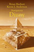 Nawigatorzy Diuny. Autor: Brian Herbert, Kevin J. Anderson, Marek Michowski. SmakLiter.pl Okładka książki Nawigatorzy Diuny