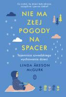 Nie ma złej pogody na spacer. Autor: Linda Åkeson McGurk. SmakLiter.pl Okładka książki Nie ma złej pogody na spacer