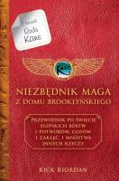 Niezbędnik maga z Domu Brooklyńskiego Kroniki Rodu Kane. Autor: Rick Riordan. SmakLiter.pl Okładka książki Niezbędnik maga z Domu Brooklyńskiego Kroniki Rodu Kane