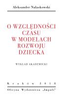 Okładka książki O względności czasu w modelach rozwoju dziecka