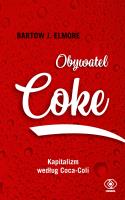 Okładka książki Obywatel Coke. Kapitalizm według Coca Coli